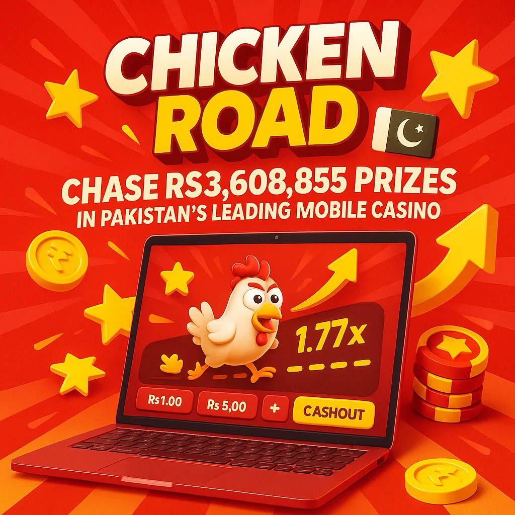 Chicken Road: Chase Rs3,608,855 Prizes in Pakistan's Leading Mobile Casino